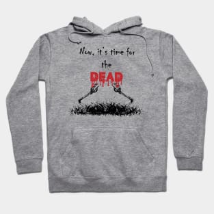 Time for the Dead Hoodie